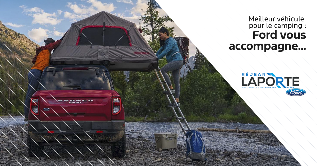 Meilleur véhicule pour le camping : Ford vous accompagne dans toutes vos aventures