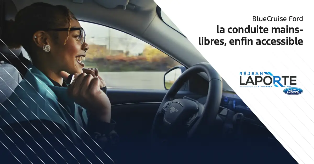 BlueCruise Ford Québec : la technologie qui transforme vos trajets au quotidien