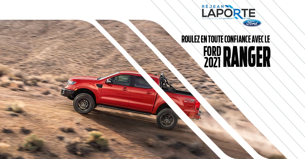 Roulez en toute confiance avec le Ford Ranger 2021