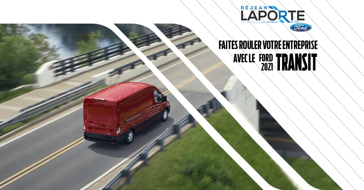 Faites rouler votre entreprise avec le Ford Transit 2021