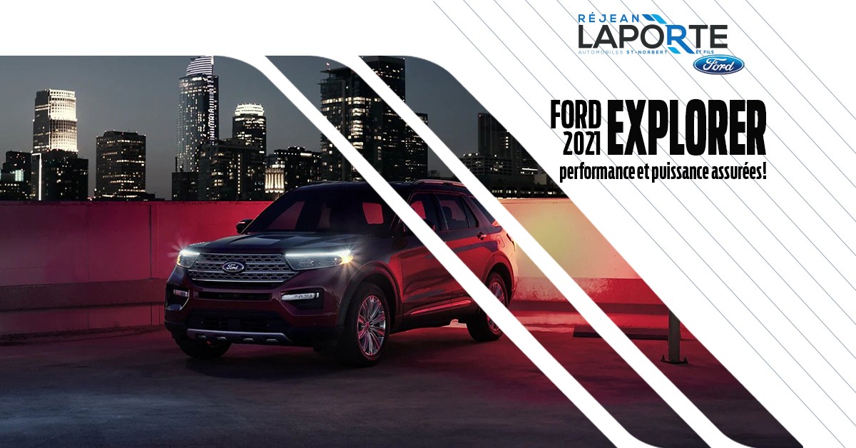  2021 Ford Explorer: performance and power guaranteed!