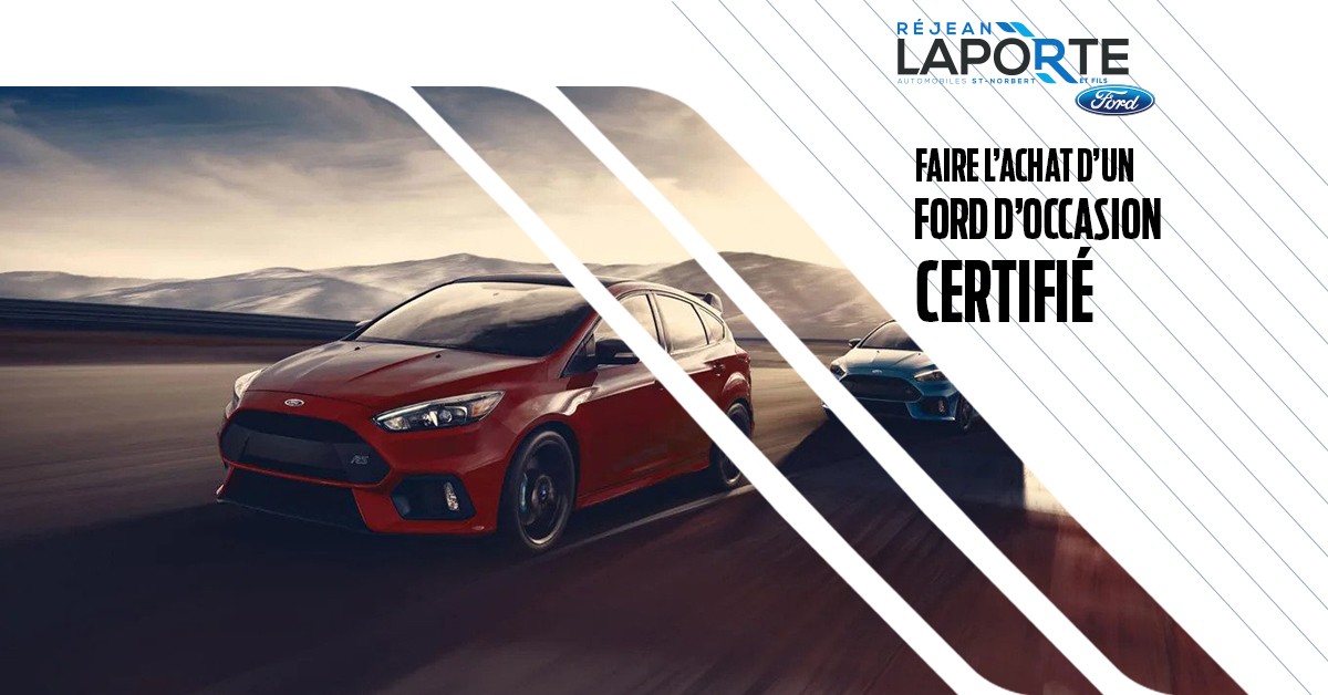 Faire l'achat d'un Ford d'occasion certifié