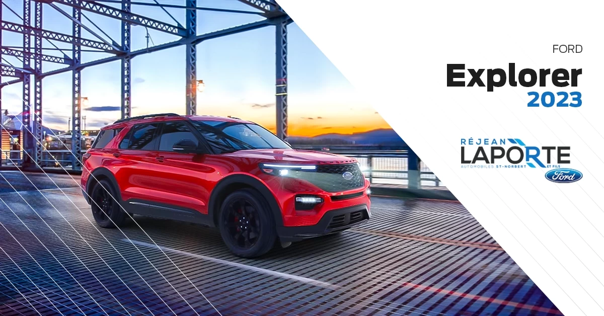 Le Ford Explorer 2023 : de la variété au menu !